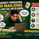 Tidak Sedikit Pengguna Akun Mahjong Mengalami Hal Ini di Awal